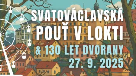 Loket ožije Svatováclavskou poutí i oslavami výročí Dvorany