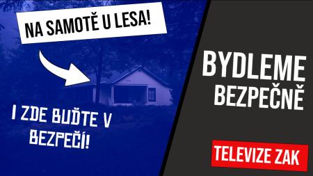 📺 JAK ZABEZPEČIT RODINNÝ DŮM? Bydlete bezpečně i na samotě u lesa! BYDLEME BEZPEČNĚ