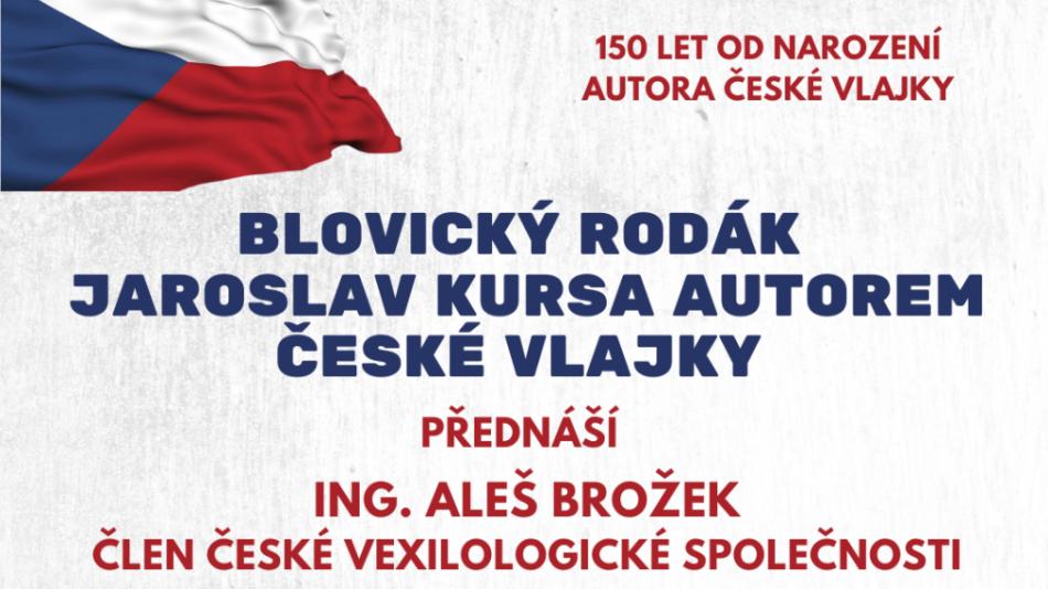 Blovice si připomenou 150 let od narození autora české vlajky