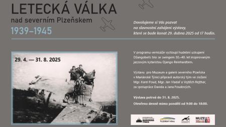 Letecká válka nad severním Plzeňskem 1944–1945. Výstava v Muzeu a galerii severního Plzeňska v Mariánské Týnici začíná právě dnes