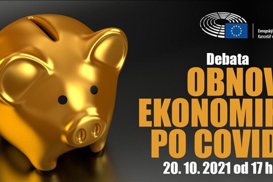 Jak obnovit ekonomiku po covidu? Diskutovali nejen poslanci